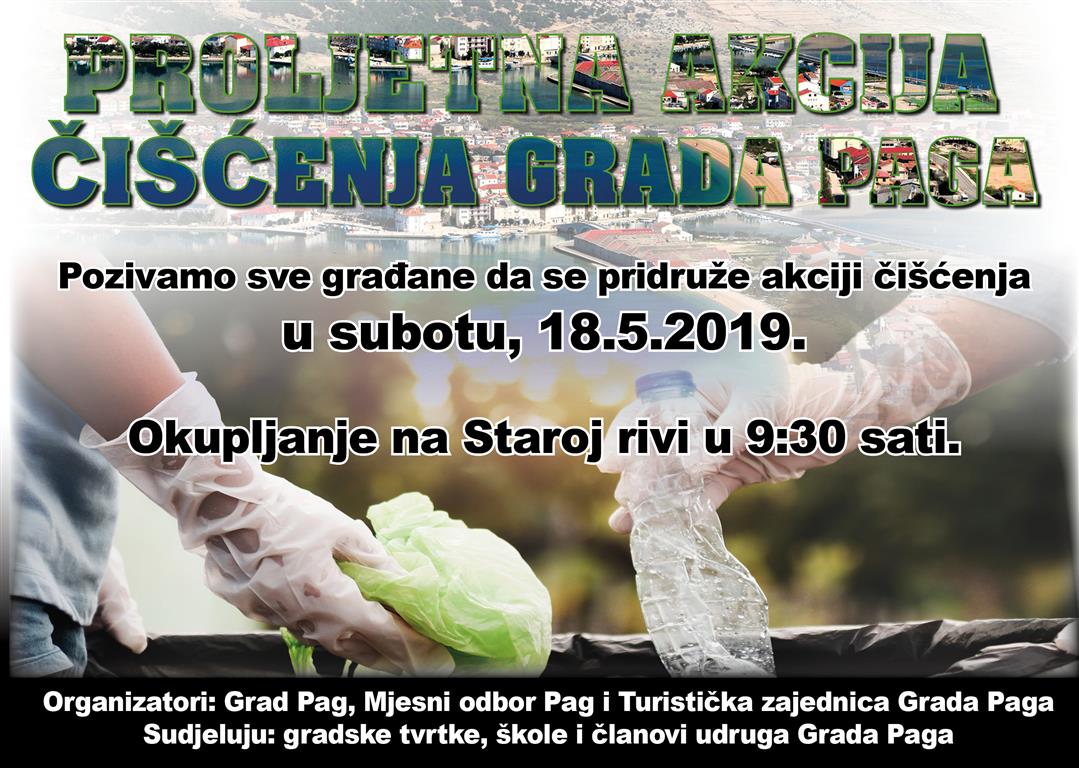 PROLJETNA AKCIJA ČIŠĆENJA GRADA PAGA