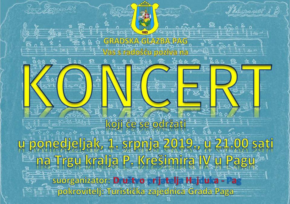 Koncert Gradske glazbe Pag, 1.7.2019. u 21 sat