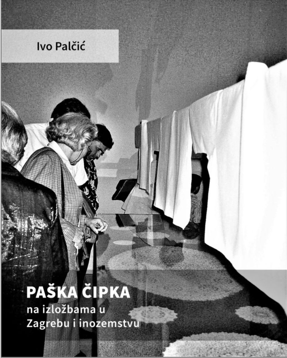  Predstavljanje knjige "PAŠKA ČIPKA na izložbama u Zagrebu i inozemstvu", Knežev dvor, 2.11.2019. u 18 sati