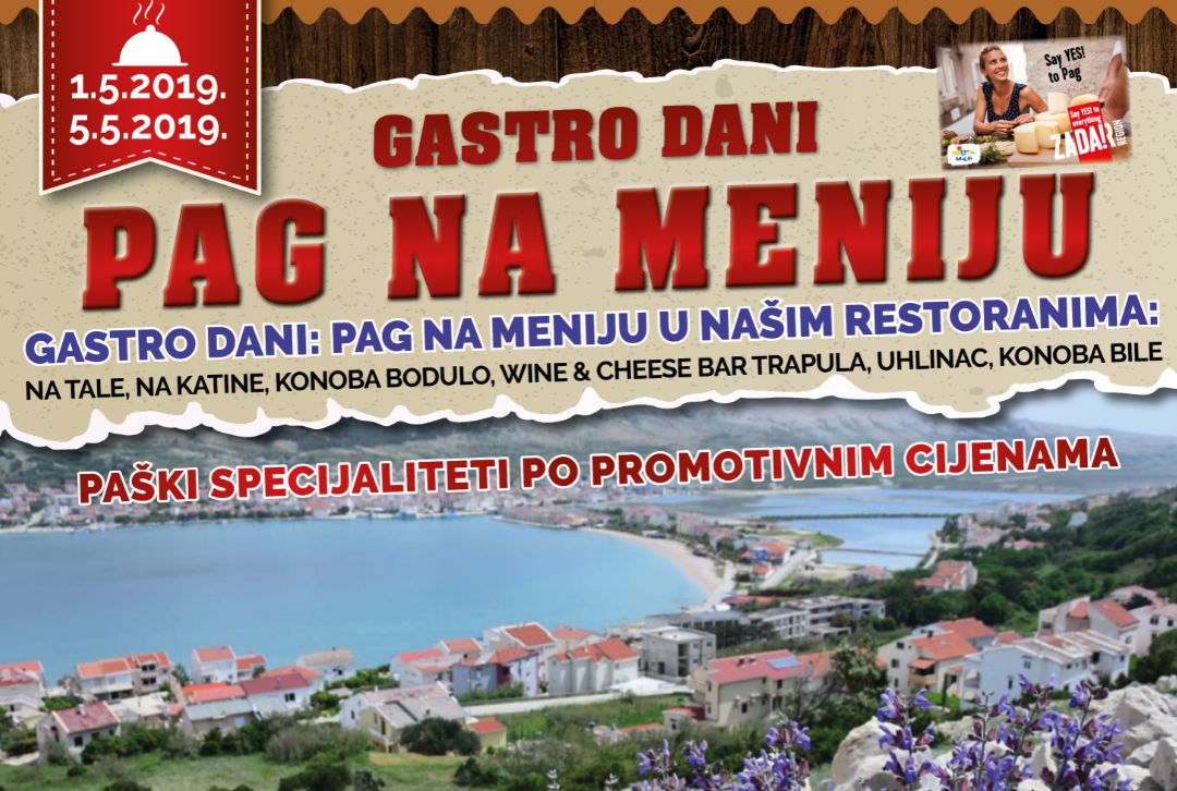 GASTRO DANI - PAG NA MENIJU, GRAD PAG, 1.-5.05.2019.