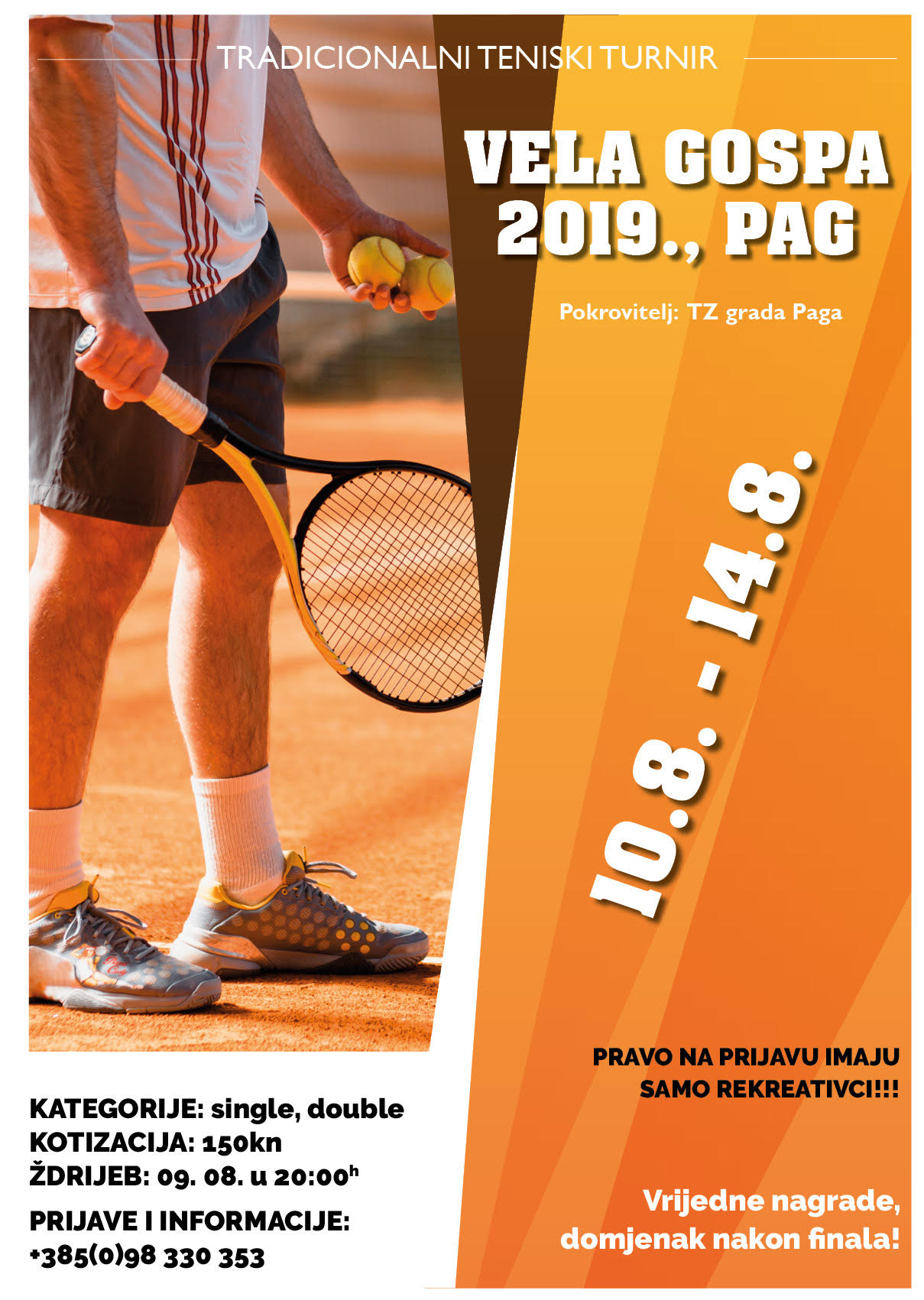 14.-ti tradicionalni teniski turnir „Vela Gospa 2019.“, Pag, 10.-14.8.2019.