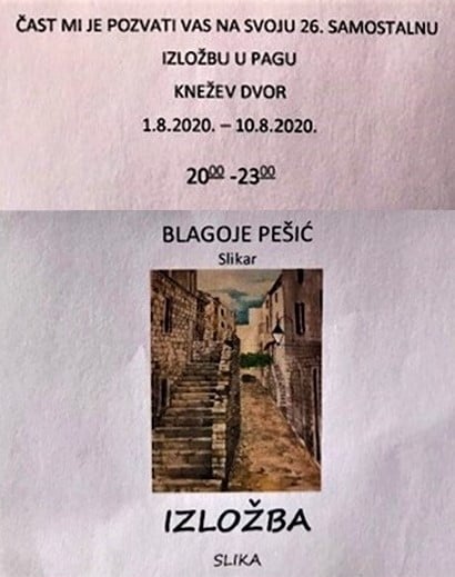 26. samostalna izložba slikara Blagoja Pešića, Knežev dvor Pag, 1.-10.8.2020.