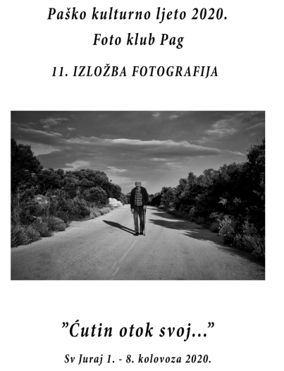 11. Izložba fotografija "Ćutin otok svoj", crkva sv. Jurja u Pagu, 1.-8.8.2020.