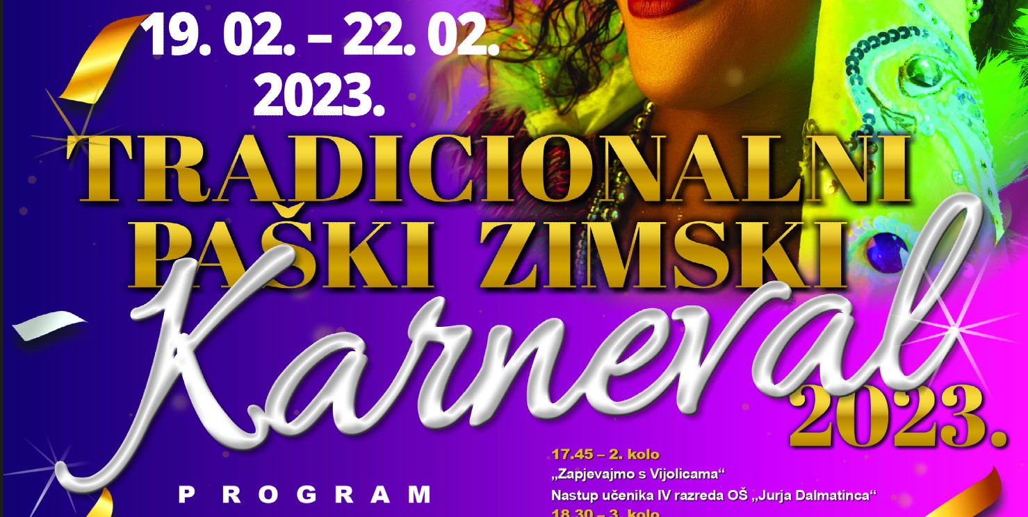 TRADICIONALNI  PAŠKI ZIMSKI KARNEVAL 2023. OD 19. – 22.02. 2023.