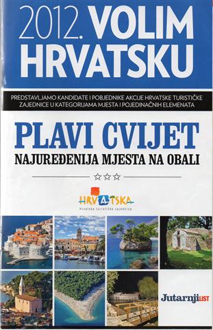 PLAVI CVIJET - VOLIM HRVATSKU 2012